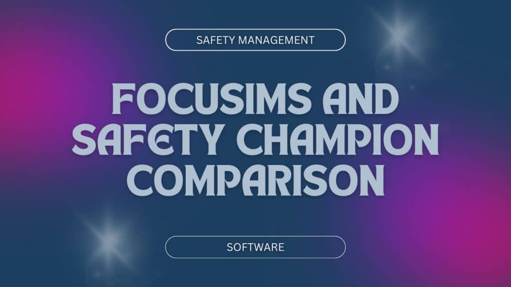 FocusIMS and Safety Champion Comparison: The Best Safety Management ...